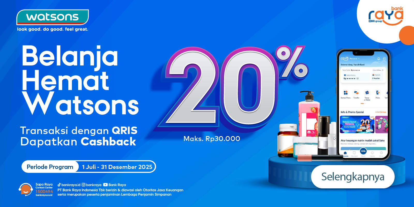 Promo Watsons Cashback Hingga 20% Dengan QRIS Bank Raya!